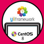 نصب فریم ورک Yii در CentOS 8